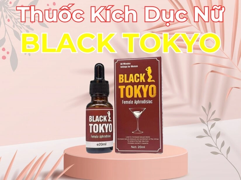 Sản phẩm thuốc kích dục Black Tokyo - Japa