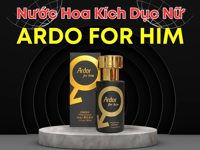 Hướng dẫn sử dụng nước hóa kích dục nữ Ardor For Him