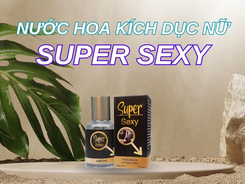 Khi nào nên sử dụng nước hoa kích dục nữ Super Sexy
