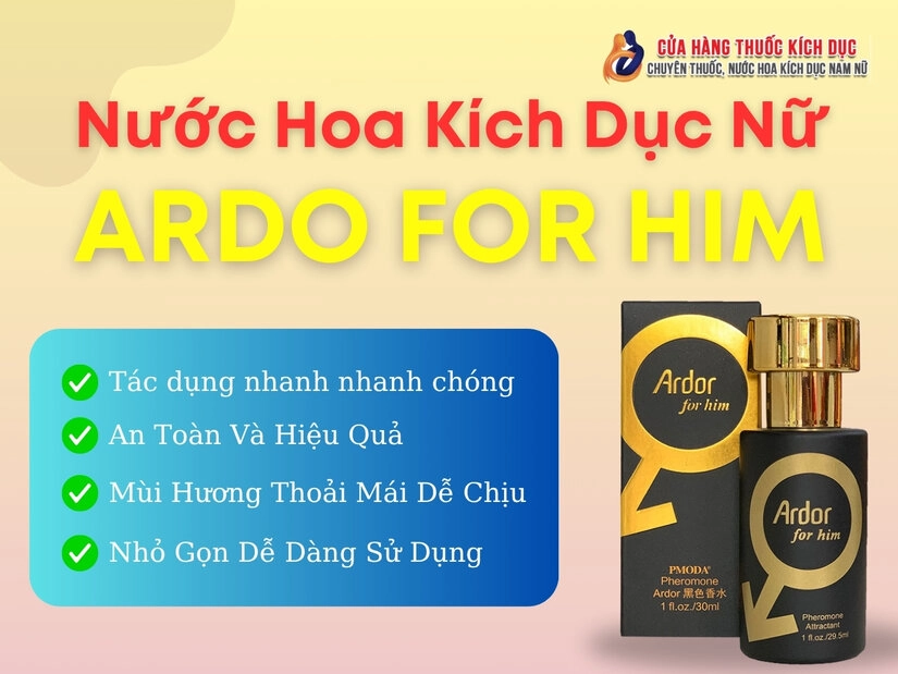 Nước hoa kích dịch nữ Ardor For Him (Mỹ - USA)