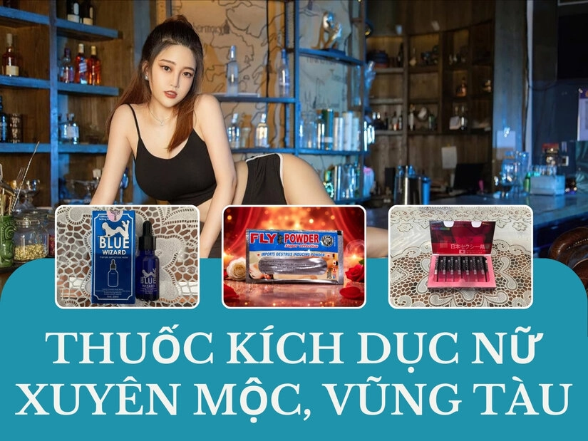 Thuốc Kích Dục Nữ Xuyên Mộc, Vũng Tàu