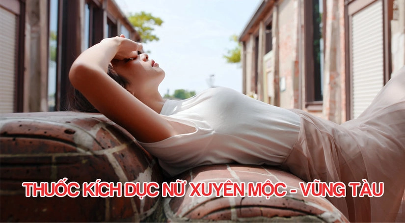 Tìm hiểu về thuốc kích dục nữ là gì?