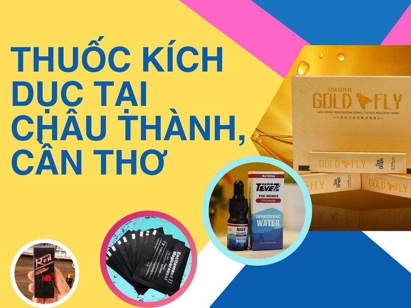 Thuốc kích dục tại huyện Châu Thành, Cần Thơ