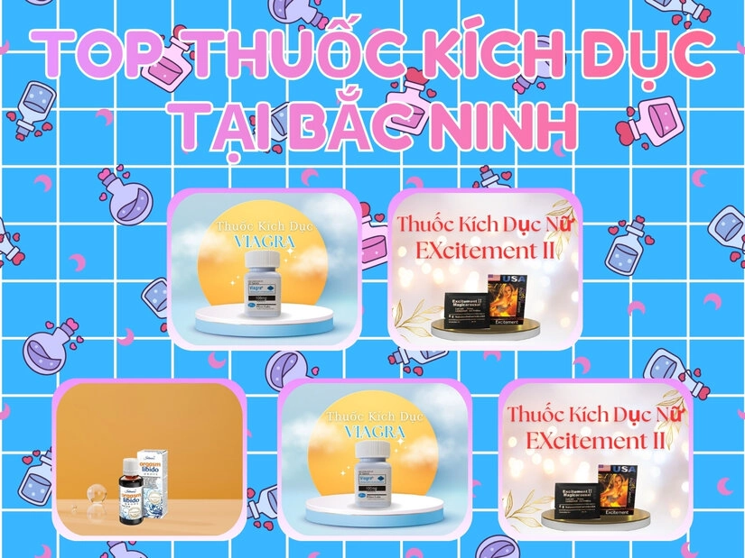 Top Thuốc kích dục tại Bắc Ninh