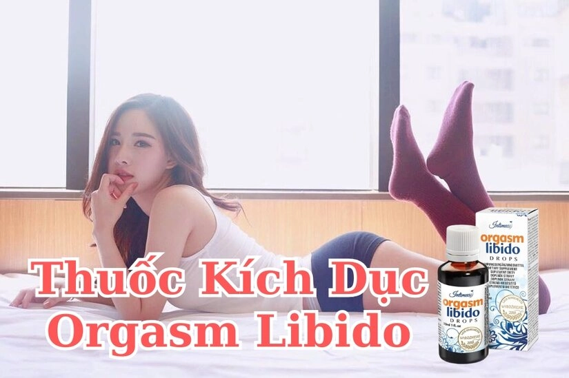 Thuốc kích dục Orgasm Libido