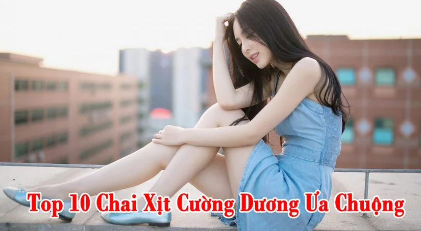 Top 10 Chai Xịt Cường Dương Ưa Chuộng