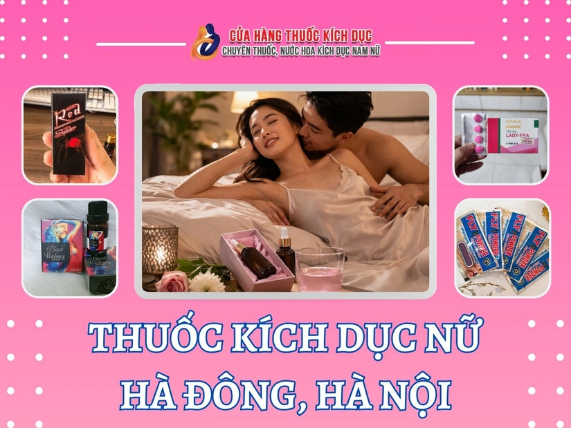 Thuốc Kích Dục Nữ Hà Đông, Hà Nội