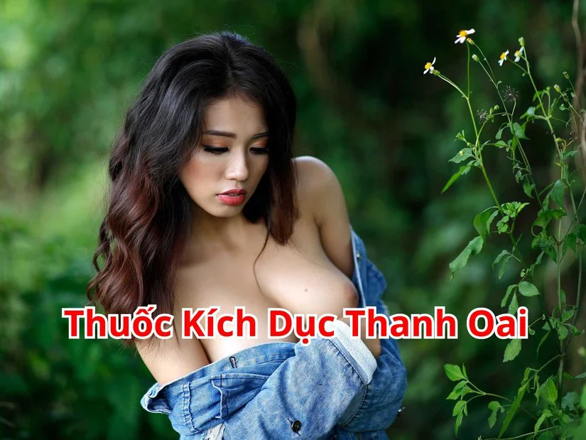 Thuốc Kích Dục Thanh Oai