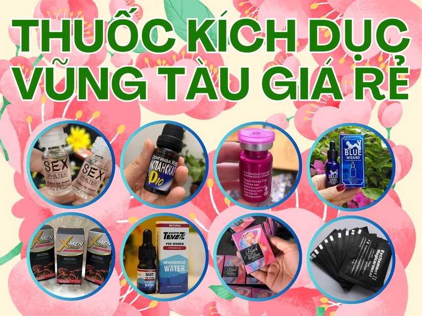 Thuốc kích dục Vũng Tàu giá rẻ