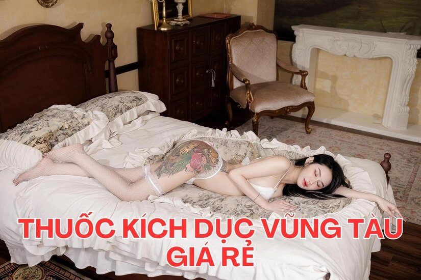 Tìm hiểu về các sản phẩm thuốc kích dục tại Vũng Tàu