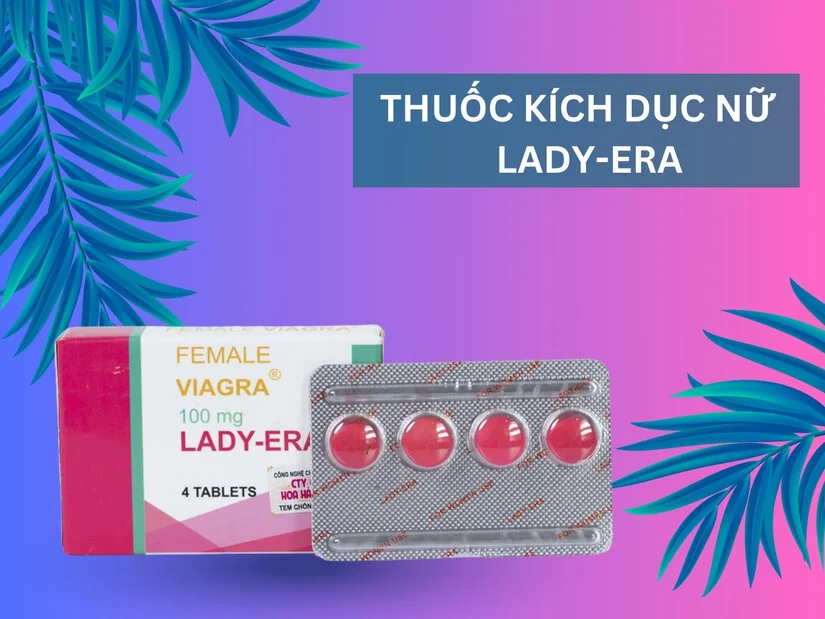 Những trường hợp chống chỉ định thuốc kích dục Lady Era