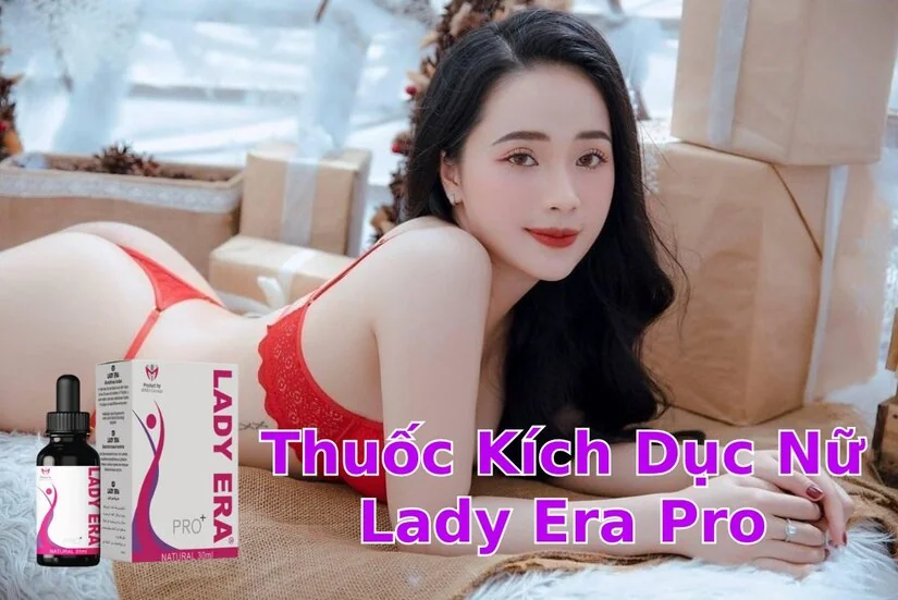 Thuốc kích dục nữ Lady Era Pro