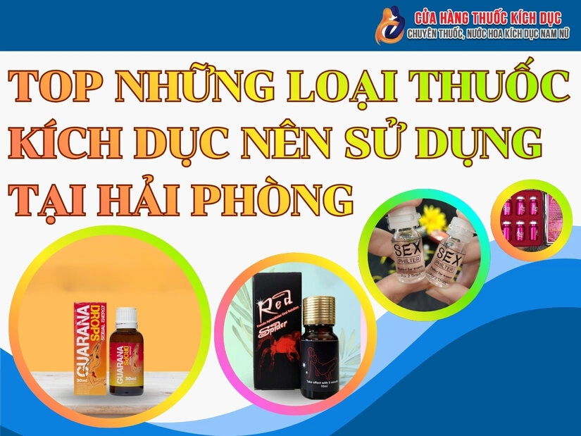 Top những loại thuốc kích dục nên sử dụng tại Hải Phòng