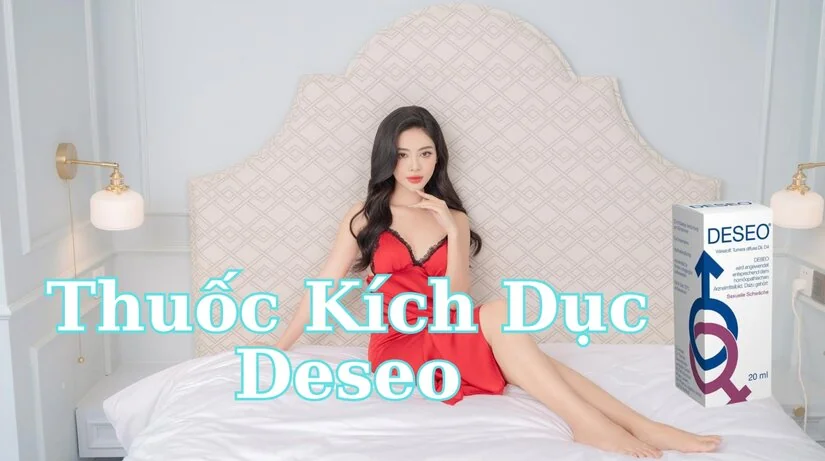 Sản phẩm thuốc kích dục Deseo