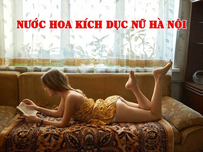 Nước Hoa Kích Dục Nữ Hà Nội