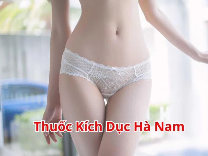 Thuốc Kích Dục Hà Nam