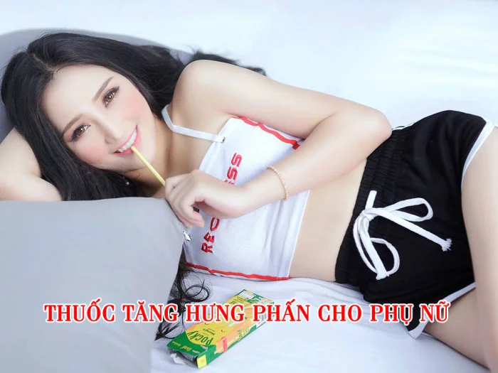 Thuốc Tăng Hưng Phấn Cho Phụ Nữ