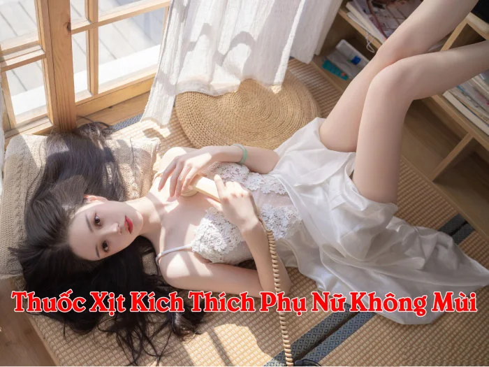 Thuốc Xịt Kích Thích Phụ Nữ Không Mùi