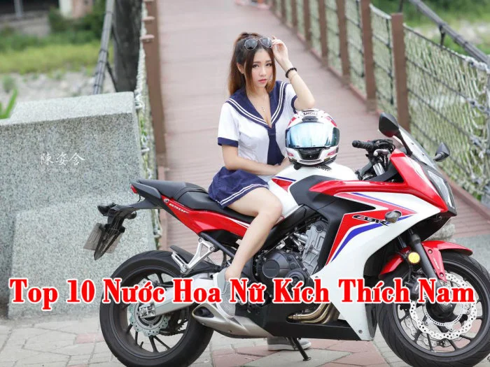 Top 10 Nước Hoa Nữ Kích Thích Nam