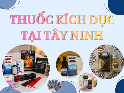 Thuốc Kích Dục Tại Tây Ninh